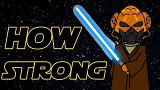 How strong was Plo koon ACTUALLY - Star Wars Theory and Explained