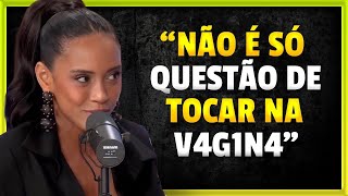 SUA EXPERIÊNCIA COM MASSAGEM TÂNTRICA | TAÍS ARAÚJO | QUEM PODE POD