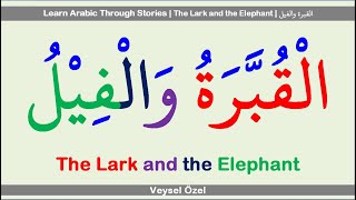 Learn Arabic Through Stories | The Lark and the Elephant  | القبرة والفيل #arabic #english #story