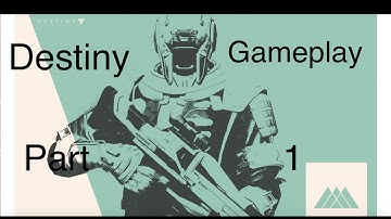 Destiny Walkthrough Part 1(Warlock Gameplay)