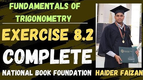 Exercise 8.2 class 11 NBF| Ex 8.2 Math NBF | | Fundamentals of Trigonometry | Complete