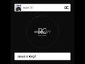 Jesus is king by kalm