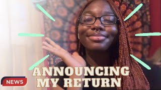 Announcing My Return !