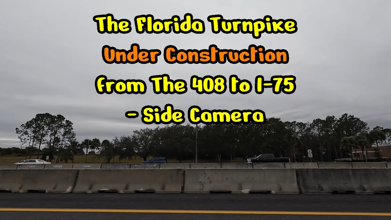 The Florida Turnpike Under Construction from The 408 to I-75 - Side ...