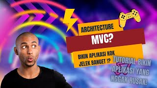 MVC Architecture di Flutter - Ngoding tanpa architecture == Ngoding aplikasi Rusak ~