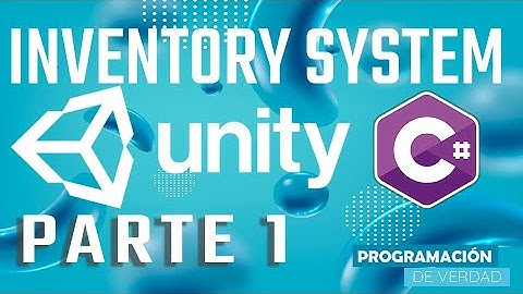 🟢🎮 Cómo hacer Inventory System (Inventario) en Unity 3D - Parte 1