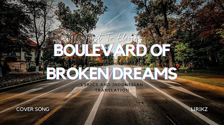 Boulevard Of Broken Dreams - Green Day (Lyrics) | Cover by First To Eleven