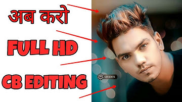 New Cb Editing Secret || Only 3 Steps Full Cb Editing || Cb Editing Tutorial