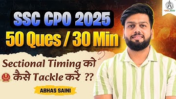 50 QUESTIONS in 30 Mins ! Practice batch SSC CPO 2025 ! Class : 1 ! Superfast Maths By Abhas Saini