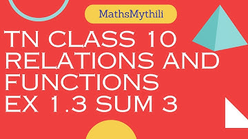 TN CLASS 10 MATHS RELATIONS AND FUNCTIONS  EX 1.3 SUM 3