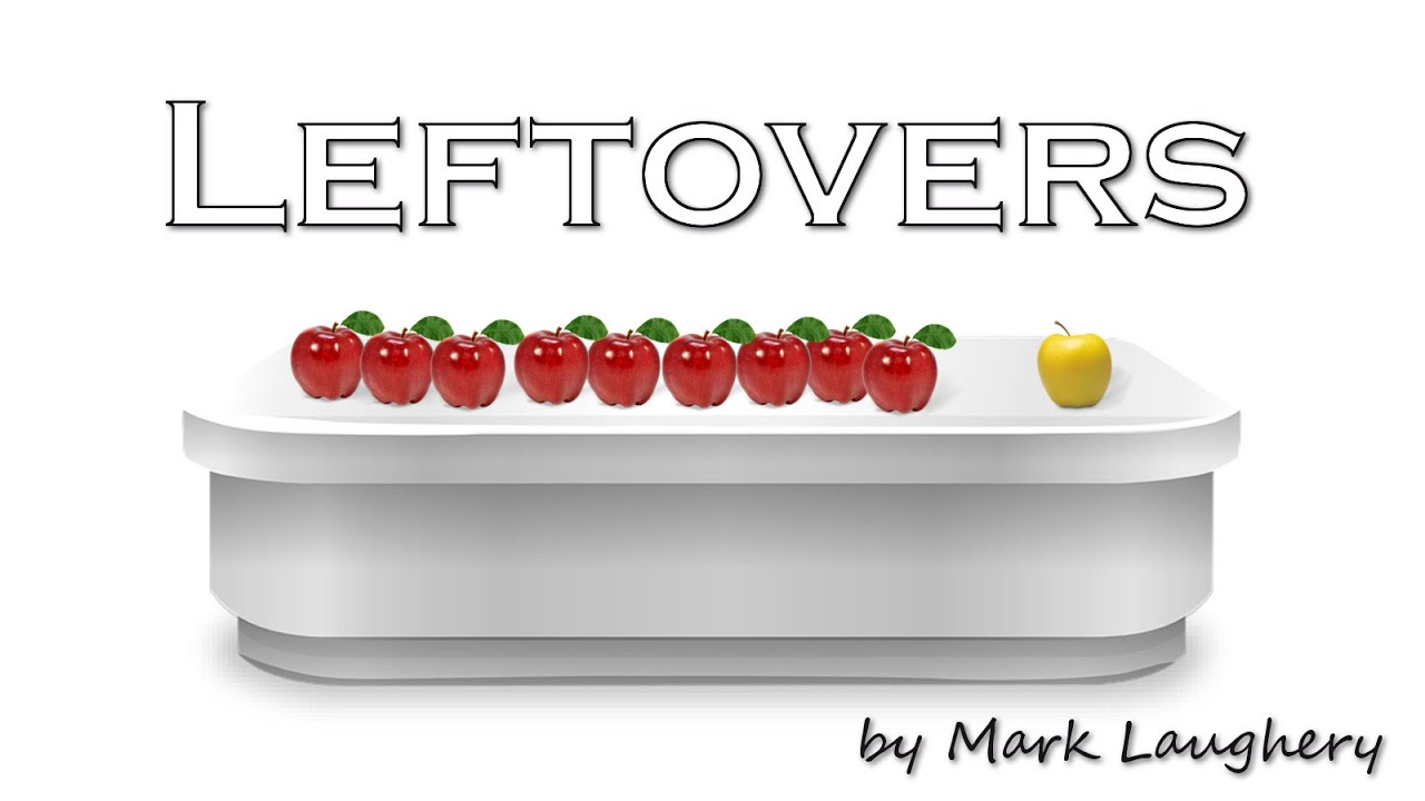"Leftovers" - YouTube