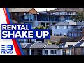 Tenants to have more legal rights under new laws | 9 News Australia