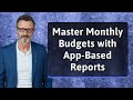 Master Monthly Budgets with App-Based Reports