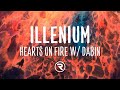 Illenium &amp; Dabin - Hearts on Fire (Lyrics) ft. Lights