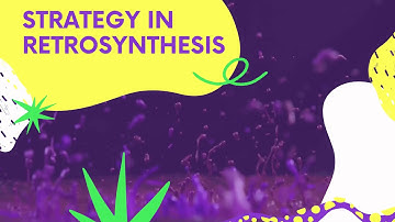 Strategy in retrosynthesis