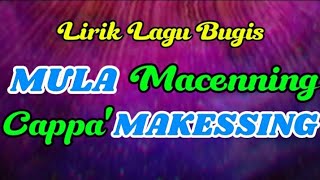 Lagu Bugis Mula Macenning Cappa' Makessing | Lirik Cover Musik