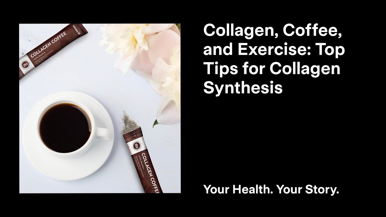 Collagen, Coffee, and Exercise Top Tips for Collagen Synthesis YouTube