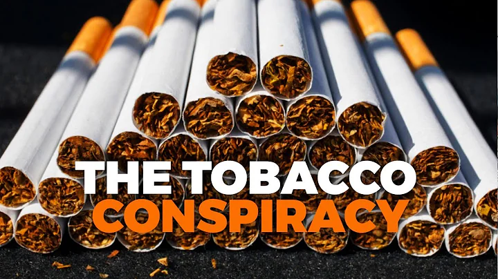 The Tobacco Conspiracy - Documentary - DayDayNews