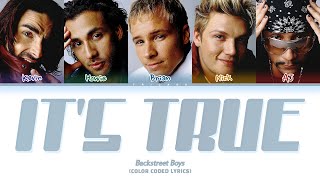 Backstreet Boys - It's True (Color Coded Lyrics)