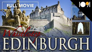 Whistlestop Edinburgh: Scotland's Beautiful Capital (Full Movie)