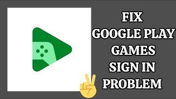 Fix Google Play Games Sign In Problem || TECH SOLUTIONS BAR