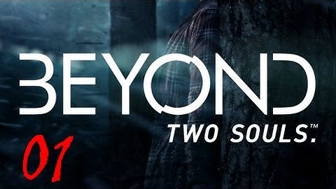 Beyond Two Souls Walkthrough Part 1 FULL GAME Let