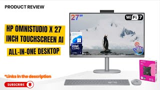 HP OmniStudio X 27” AI All-in-One Desktop Review 2025 | Intel Ultra 7 155H, 64GB DDR5, 2TB SSD