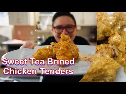 Sweet Tea Brined Chicken Tenders
