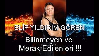 Eli̇f Yildirim Gören Bilinmeyen Ve Merak Edilenleri