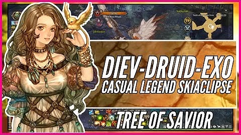 【Dievdirbys - Druid - Exorcist】Casual Legend Skiaclipse | Episode 12 | Tree of Savior