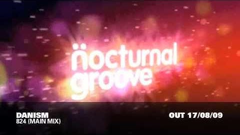Danism - 824 (Main Mix) : Nocturnal Groove