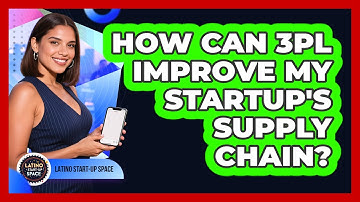 How Can 3PL Improve My Startup
