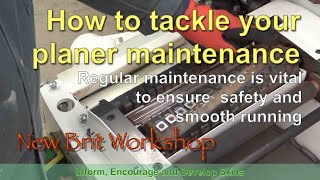How to maintain your planing machine - key points by New Brit Workshop 3,620 views 3 months ago 15 minutes