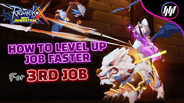 Tips & Tricks Level Up Job Faster For 3rd Job : Ragnarok X Next Generation