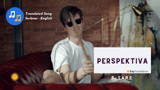 Perspektiva - S.a.r.s Translated Video Serbian - English