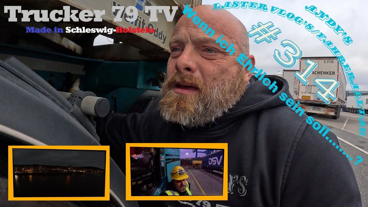 #314 Wenn ich Ehrlich sein soll......?/Andy's Laster Vlog's ...