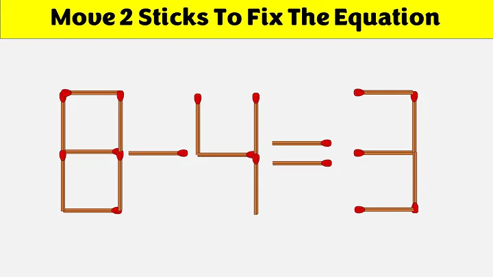 Move 2 Sticks To Fix The Equation - 8-4=3 || Matchstick Puzzles