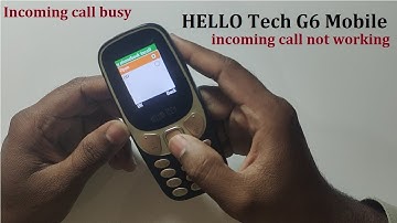 HELLO Tech G6 Mobile incoming call not working || ETachi mobile Incoming call Busy setting 100% work