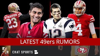 49ers Trade Rumors On Nick Mullens Tom Brady Signing 49ers Injury Update on Witherspoon Staley
