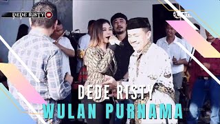 WULAN PURNAMA Voc DEDE RISTY I  LIVE MUSIC “DEDE RISTY” GANJENE PANTURA I