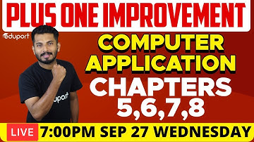 Plus One Improvement Exam - COMPUTER APPLICATION -  Chapters - 5,6,7,8 | Eduport Commerce