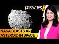 Gravitas  the impact of nasa asteroid deflection  wion