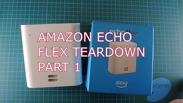 Amazon Echo Flex Teardown      part1