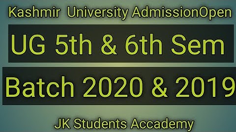 Kashmir University Admission Open UG 5th &6th sem Batch 2020