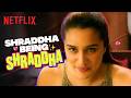 Shraddha Kapoor S Sassiest Silliest Most SAVAGE Scenes Ever Netflix India 