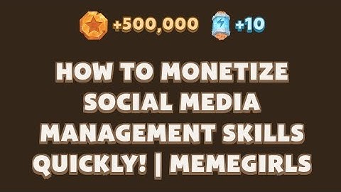 HOW TO MONETIZE SOCIAL MEDIA MANAGEMENT SKILLS QUICKLY! | MEMEGIRLS | MEMEFI Youtube Video Code