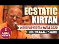 Ecstatic kirtan  hh lokanath swami maharaj  mayapur kirtan mela 2020