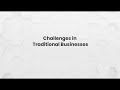 Challenges in Traditional Businesses