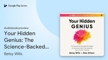 Your Hidden Genius: The Science-Backed Strategy… by Betsy Wills · Audiobook preview