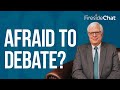 Fireside Chat Ep. 190 — Afraid to Debate?